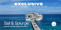 Exclusive Royal Caribbean Offer: Sail & Splurge! Exclusive Royal Caribbean Offer: Sail & Splurge!